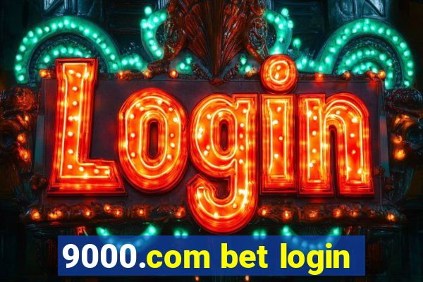 9000.com bet login